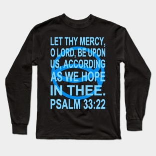 Blue Ichthys - Psalm 33:22 Long Sleeve T-Shirt